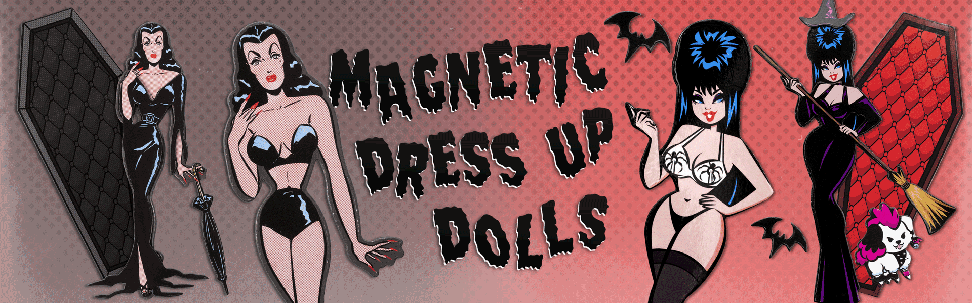 Elvira, Vampira magnet dress up dolls