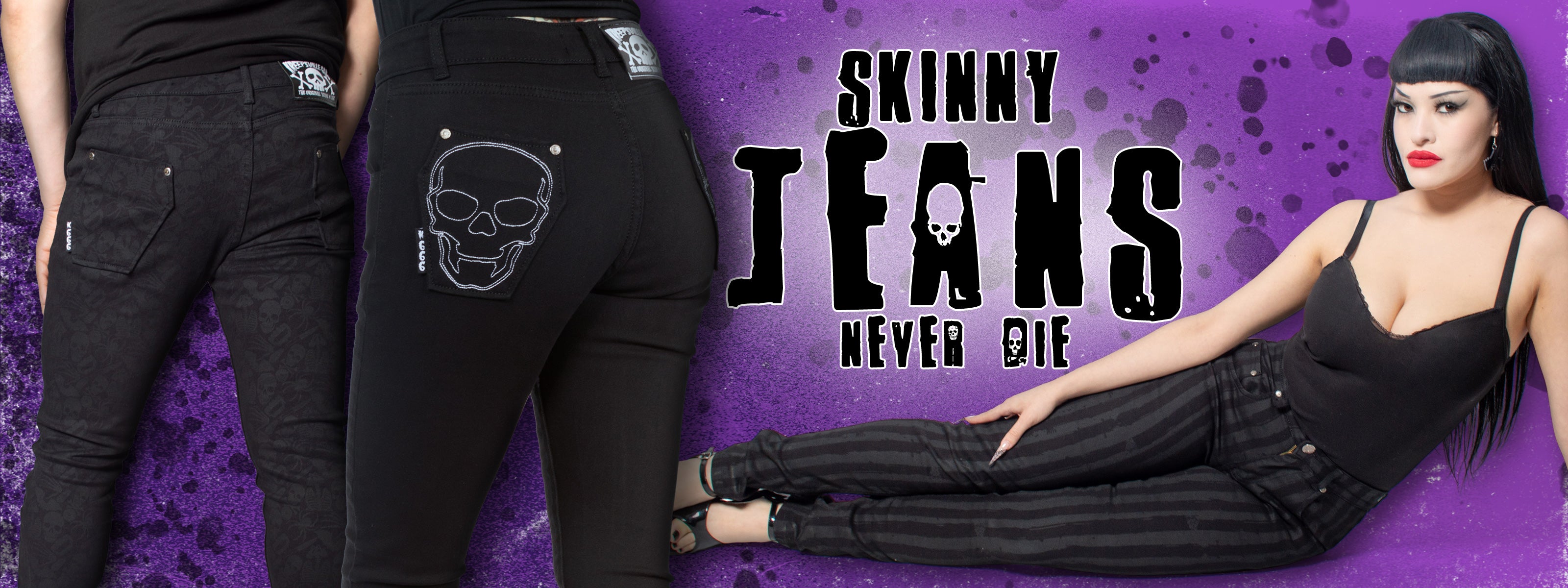 Black skinny jeans with skull design on a purple background, featuring text 'Skinny Jeans Never Die'.