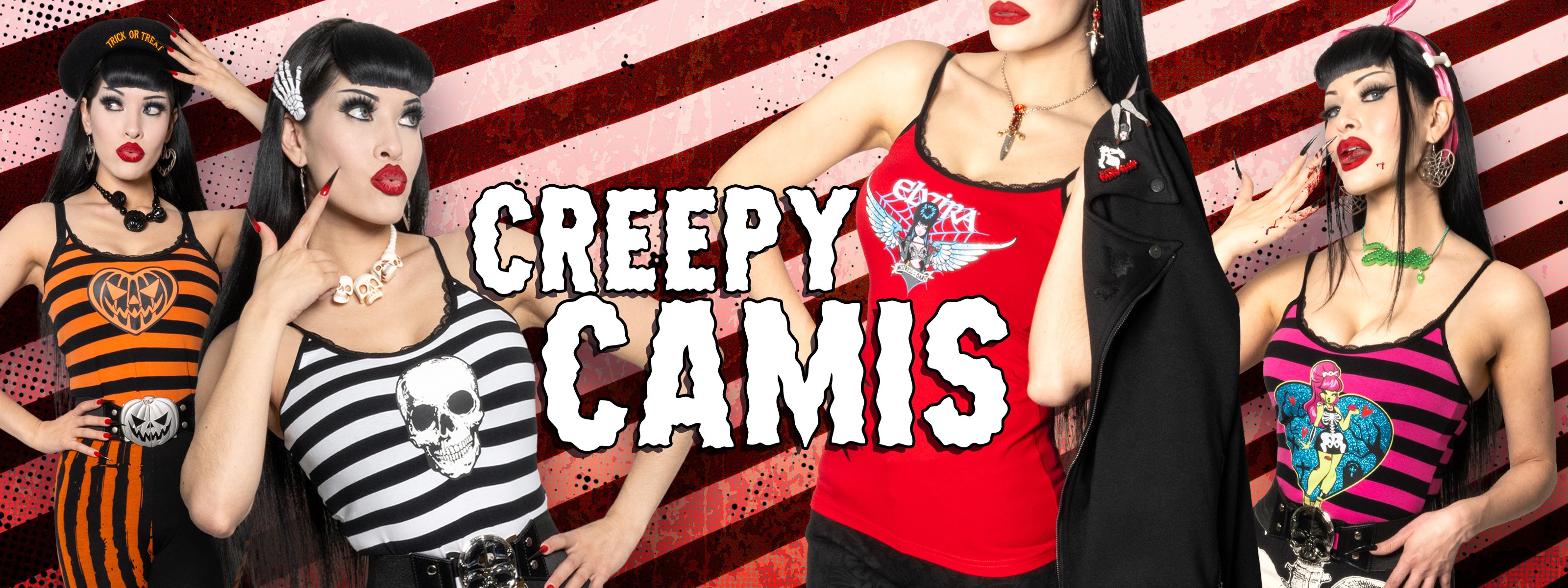 Promotional banner for 'Creepy Camis' with models wearing various cami outfits against a striped background.