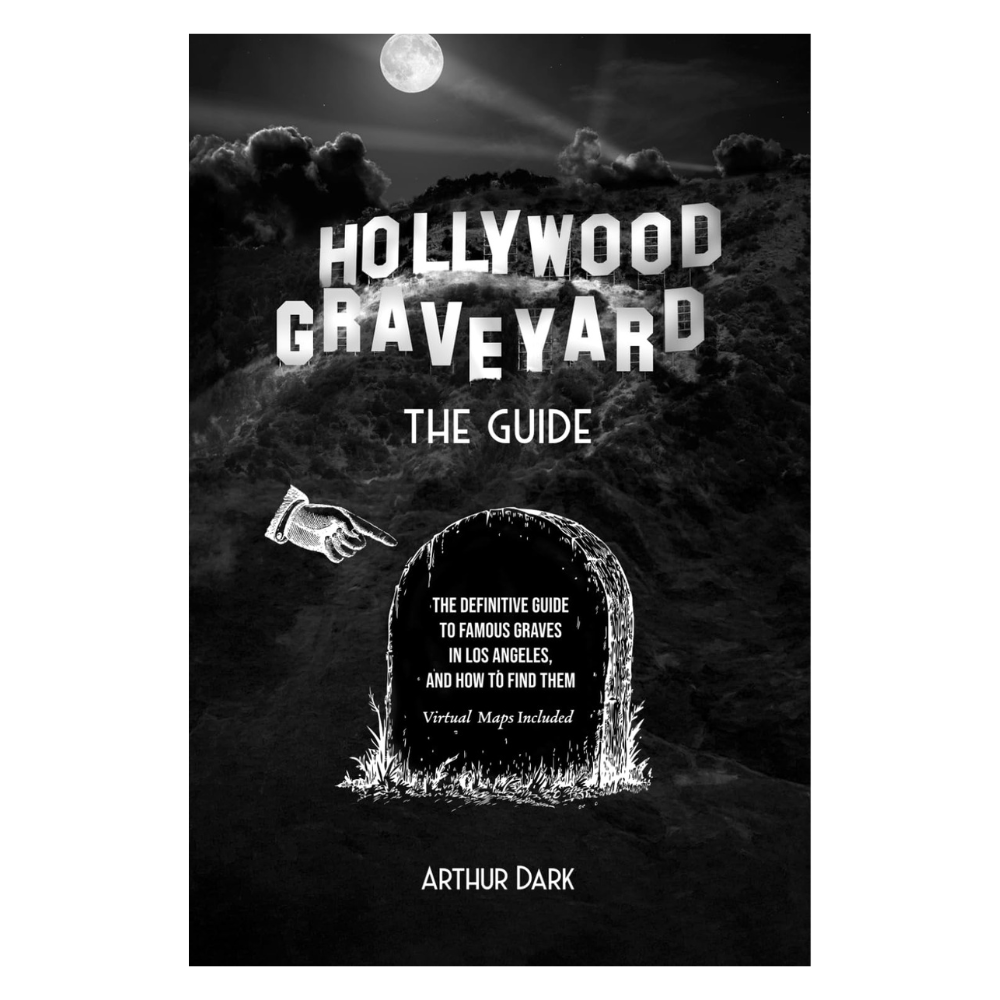 Hollywood Graveyard The Guide Signed Book